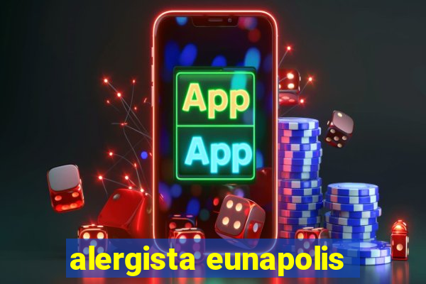 alergista eunapolis